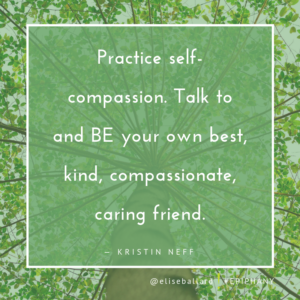 How to Practice Self-Compassion And Be Your Own Best Friend